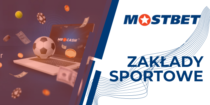 Zakłady sportowe mostbet